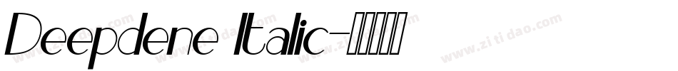 Deepdene Italic字体转换